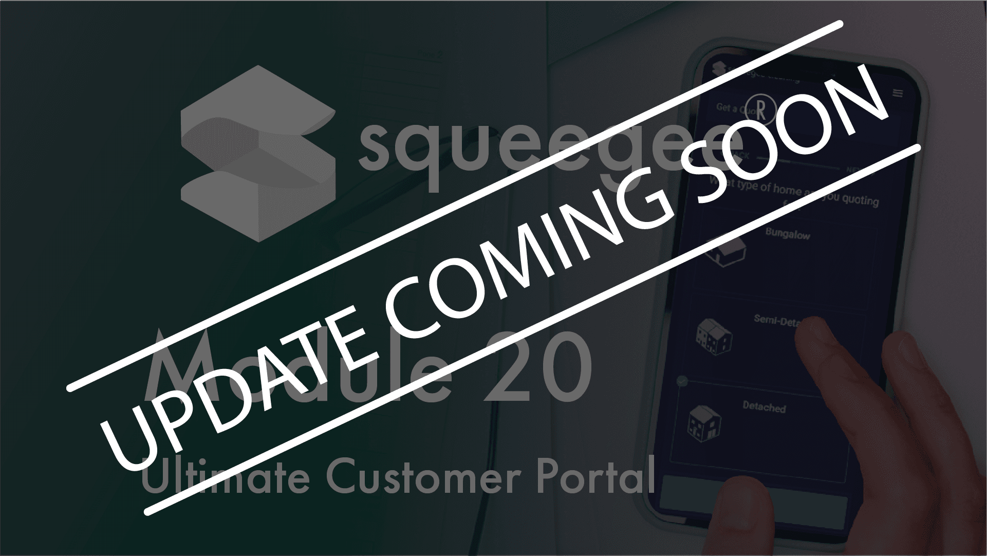 Module 20 - Ultimate customer portal - update coming soon