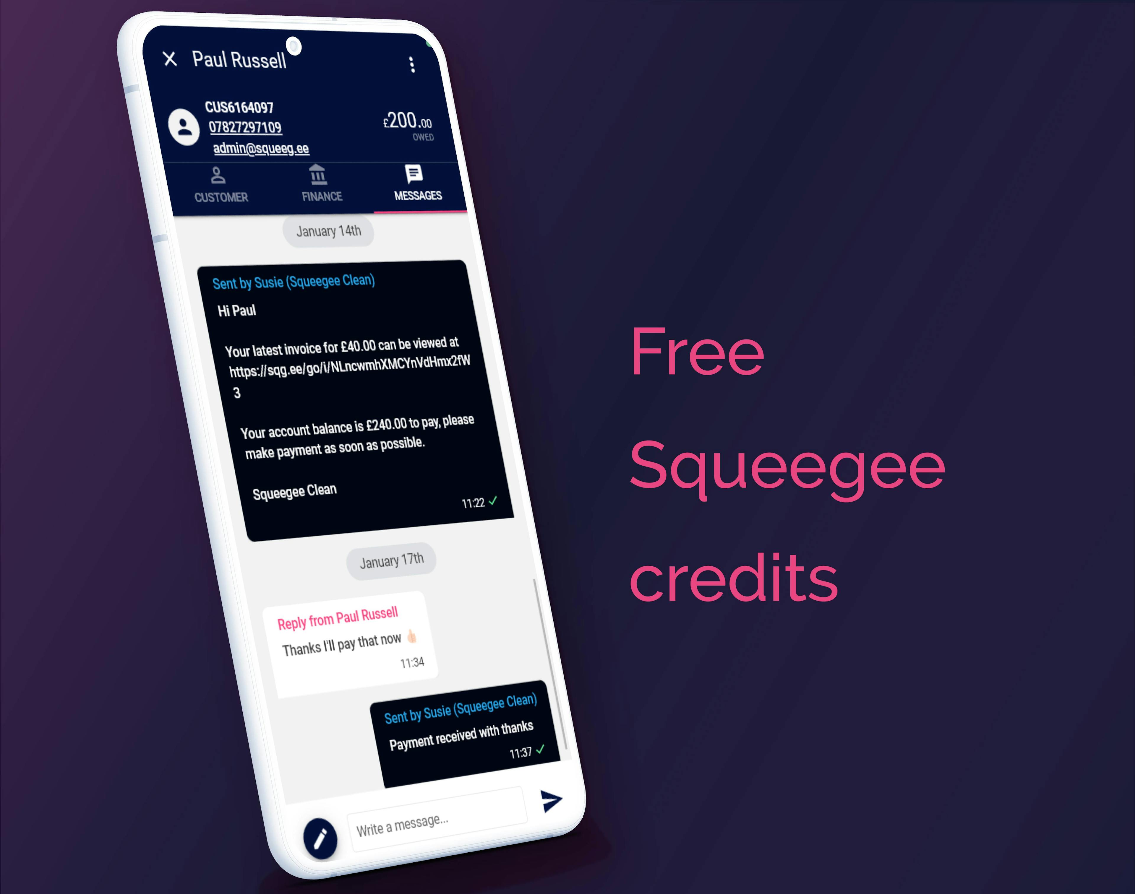 Free credits for all new users trialling Squeegee to help get them set up with 2-way SMS. 