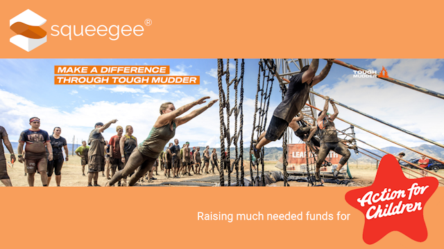 Squeegee is competing in tough mudder raising money for Action for children